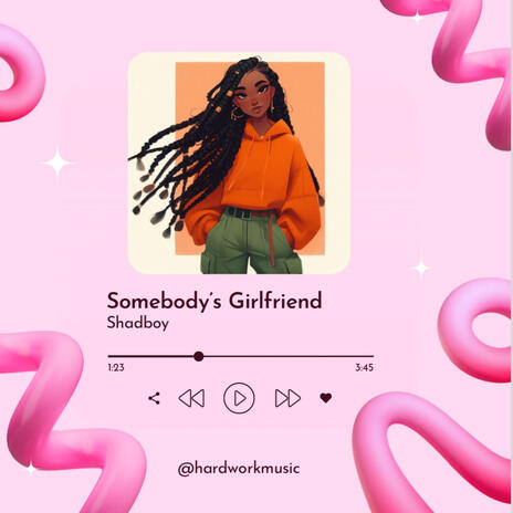 Somebody's Girlfriend | Boomplay Music