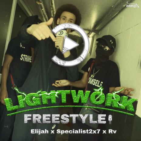 Lightwork Freestyle Elijah x Specialist2x7 x Rv, Pt. 2 | Boomplay Music