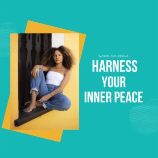 SLL S4: Harness Your Inner Peace