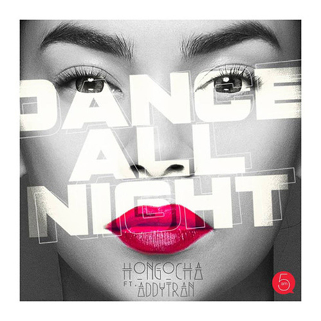 Dance All Night ft. Addy Trần | Boomplay Music