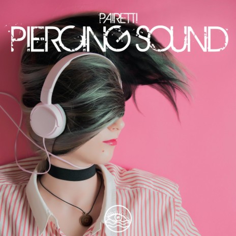Piercing Sound | Boomplay Music