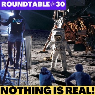 Moon Landing Was Faked Says Russian Space Boss. Roundtable #30