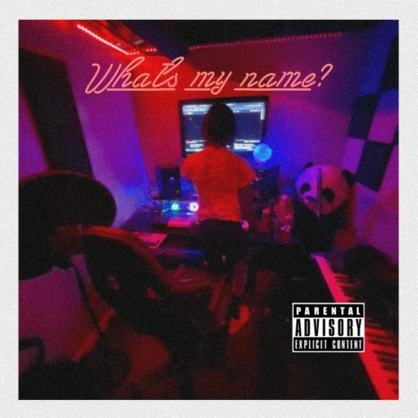 Whats my name? | Boomplay Music