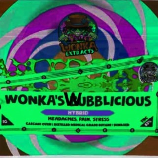 Wonka's Wubbalicious