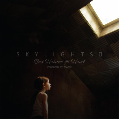 Skylights II (feat. Hanif) | Boomplay Music