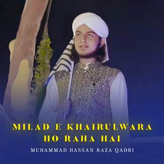 Milad e Khairulwara Ho Raha Hai