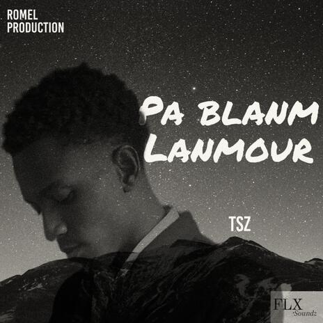 Pa blanm lanmour | Boomplay Music