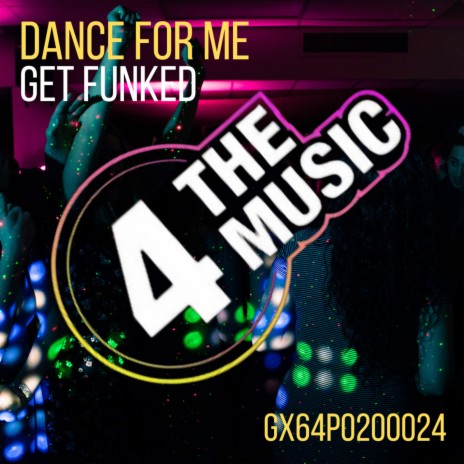 Dance For Me | Boomplay Music