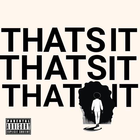 THAT'S IT | Boomplay Music