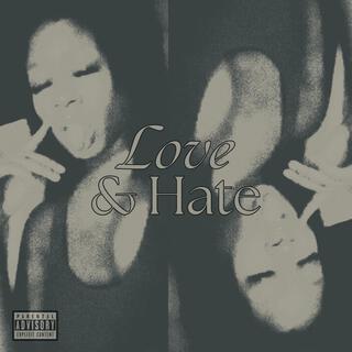 Love & Hate