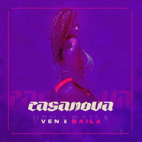 Ven & Baila | Boomplay Music