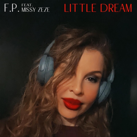 Little Dream (feat. Missy Zeze) | Boomplay Music