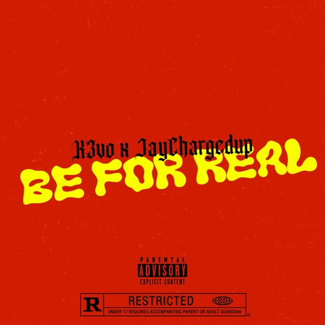 Be for Real ft. Jaychargedup | Boomplay Music