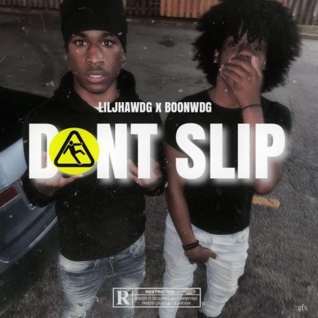 Don't Slip ft. liljhawdg