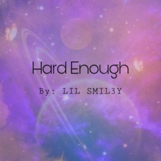 Hard Enough