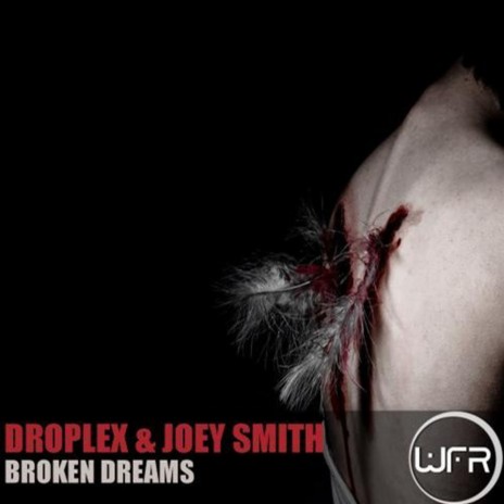 Broken Dreams ft. JOEY SMITH | Boomplay Music