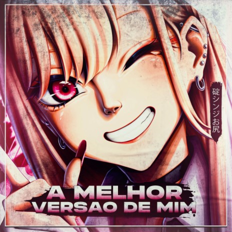 A Melhor Versao De Mim | Boomplay Music