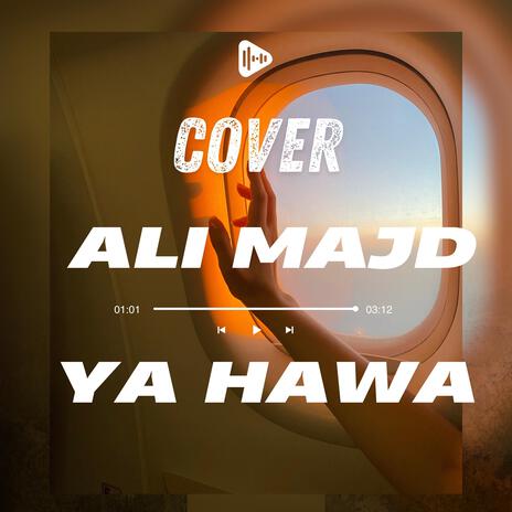 يا هوا روح وقلو cover | Boomplay Music