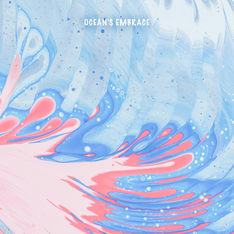 Ocean's Embrace | Boomplay Music