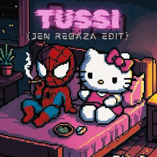 Tussi (Jen Rebaza 2K24 VIP Edit)