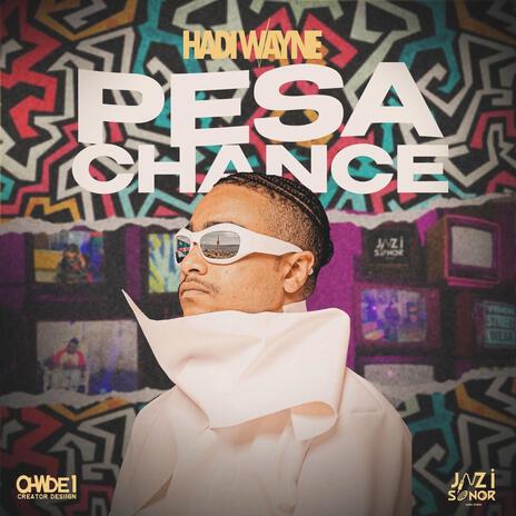 Pesa chance | Boomplay Music