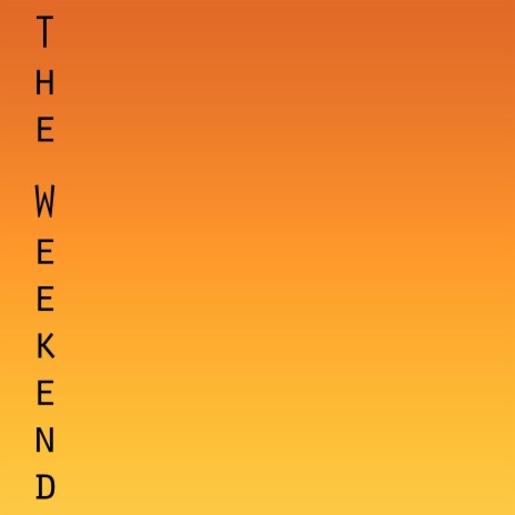 The Weekend | Boomplay Music