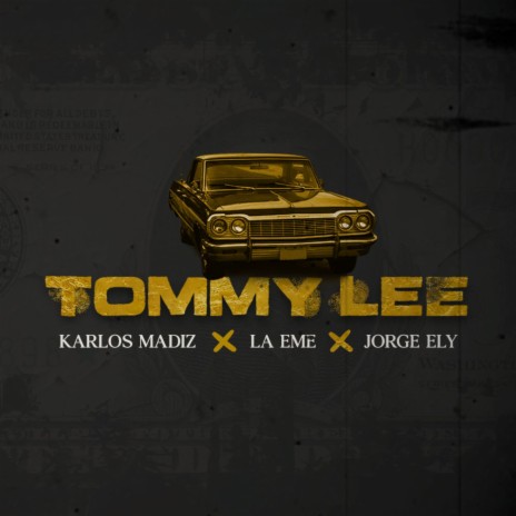 Tommy Lee ft. La Eme & Jorge Ely | Boomplay Music