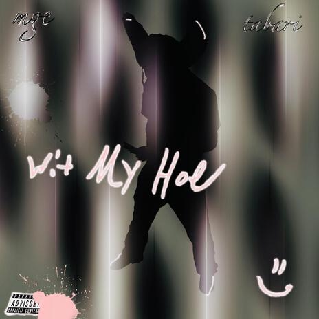 WIT MY HOE remix | Boomplay Music