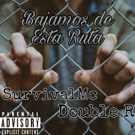 Bajamos de Esta Ruta ft. SurvivalMc | Boomplay Music