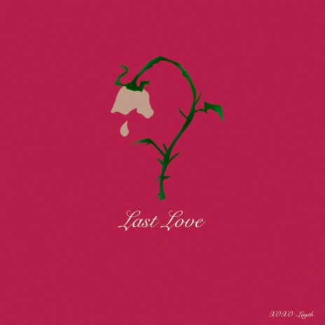 Last Love | Boomplay Music