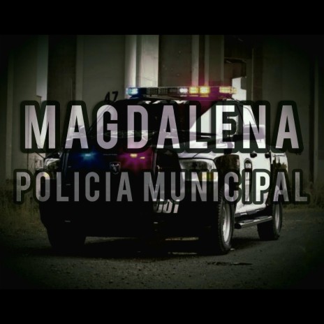 Magdalena policia municipal