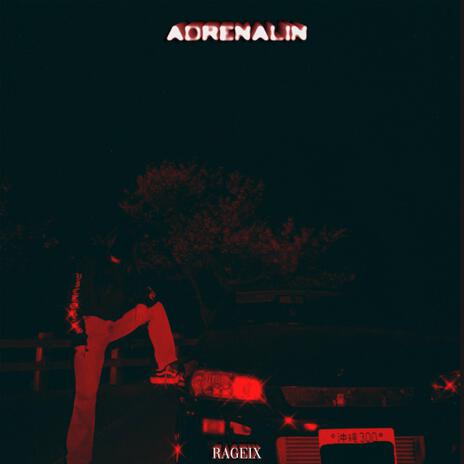 ADRENALIN | Boomplay Music