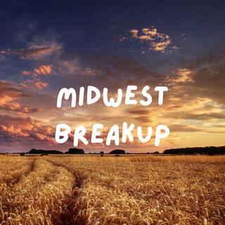 Midwest Breakup