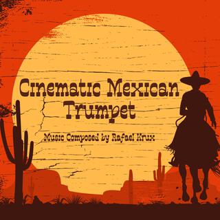 Cinematic Mexican Trumpet