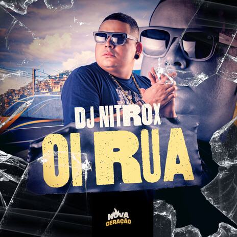 Oi Rua ft. Nitrox & Nova Geração | Boomplay Music