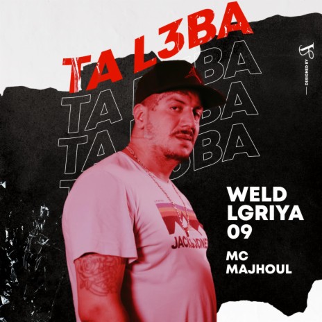 Ta L3ba ft. Mc Majhoul | Boomplay Music