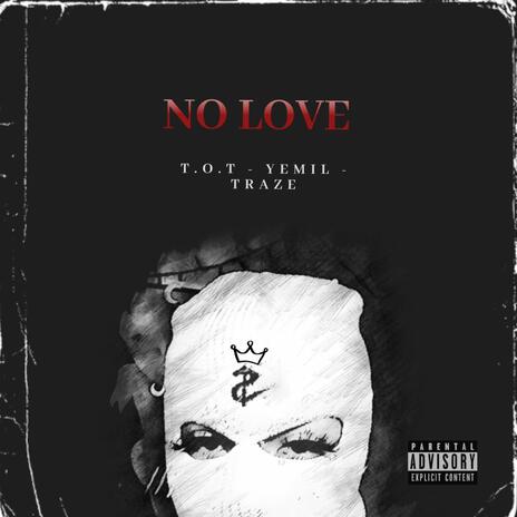 No Love ft. Yemil | Boomplay Music