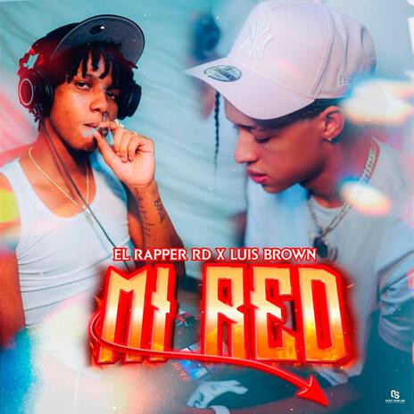 Mi Red ft. Luis Brown | Boomplay Music