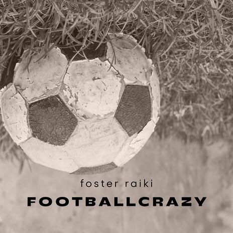 Footballcrazy | Boomplay Music