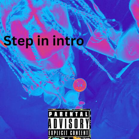 Step in intro | Boomplay Music