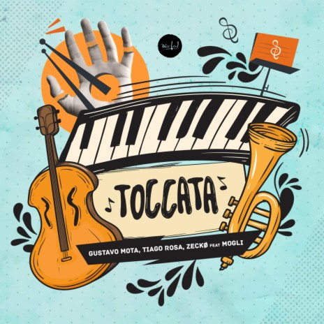 Toccata ft. Tiago Rosa, Zeckø & Mogli da Foulchild | Boomplay Music