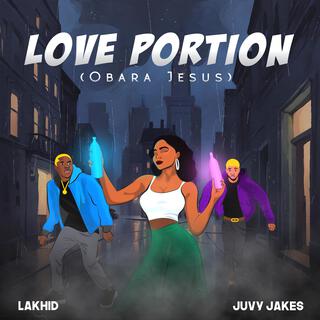 Love Portion (Obara Jesus) ft. Juvy Jakes lyrics | Boomplay Music