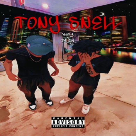 Tony Snell ft. A1N3 SL1M | Boomplay Music