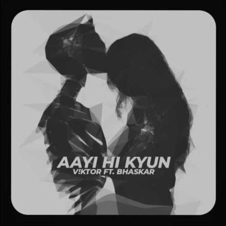 Aayi Hi Kyun ft. Dheeru khola & Bhaskar | Boomplay Music