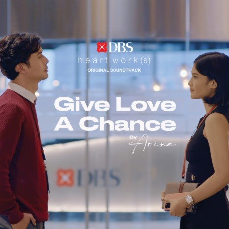 Give Love a Chance ft. DBS Indonesia | Boomplay Music