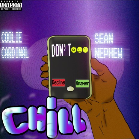 Chill ft. Coolie Cardinal & Sean Nephew | Boomplay Music