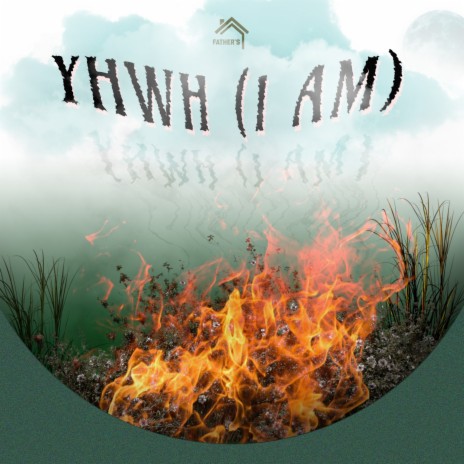 YHWH (I AM) ft. Chris Adeniyi & Wumy Oderinde