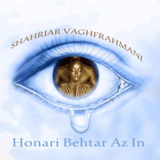 Honari Behtar Az In