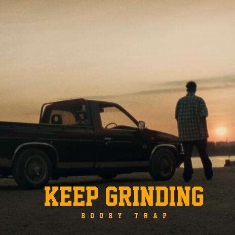 Keep Grinding | Boomplay Music