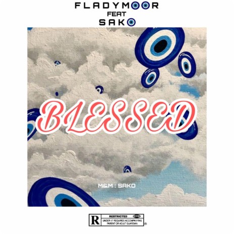 BLESSED ft. SAKO | Boomplay Music